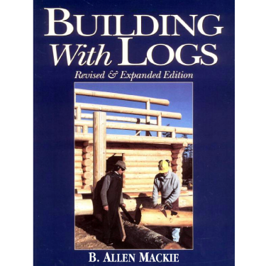 Building with Logs Book - Log Home Center